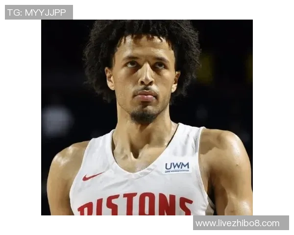 凯德坎宁安如何在NBA赛场上展现领袖风范与个人魅力